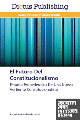 El Futuro Del Constitucionalismo