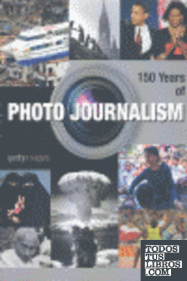 150 YEARS OF PHOTO JOURNALISM