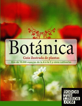 Botanica. Guía Ilustrada de Plantas