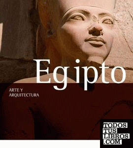 EGIPTO ARTE Y ARQUITECTURA- 2013