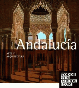 ANDALUCIA ARTE Y ARQUITECTURA 2013