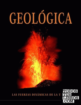 Geológica. Las fuerzas dinamicas de la tierra