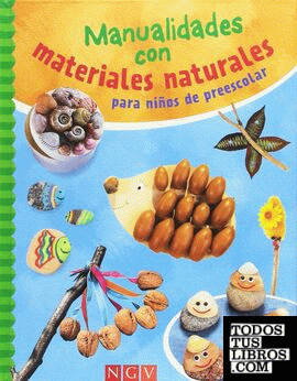 Manualidades con materiales naturales para niños de preescolar