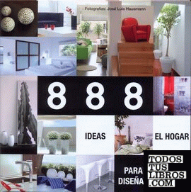 888 ideas para el diseño del hogar