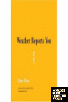 WEATHER REPORTS YOU