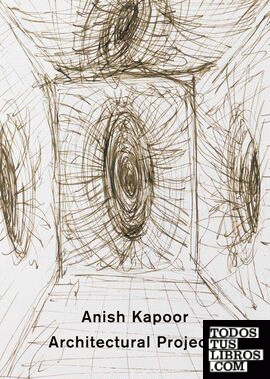 Anish Kapoor - Architectural Projects