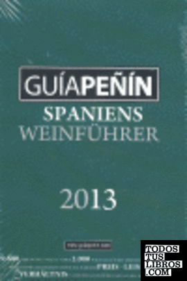 Guía Peñín Spaniens Weinführer 2013