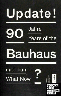 UPDATE 90YEARS OF BAUHAUS