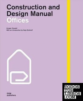 OFFICES CONSTRUCTION AND DESIGN MANUAL