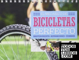 El mecánico de bicicletas perfecto: Mantenimiento / reparaciones / cuidados