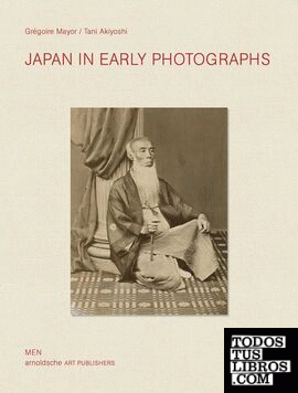 JAPAN IN EARLY PHOTOGRAPHS