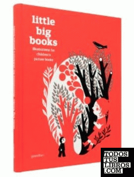 LITTLE BIG BOOKS. ILLUSTRATIONS FOR CHILDRENS PICTURE BOOKS