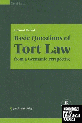 BASIC QUESTIONS OF TORT LAW