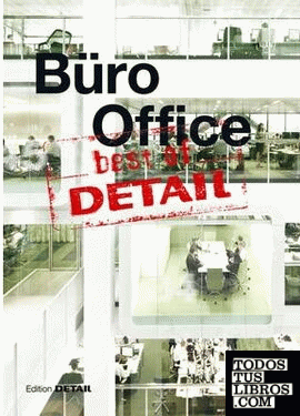 BÜRO OFFICE. BEST OF DETAIL
