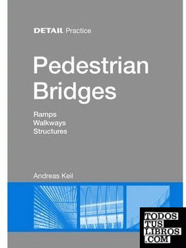 PEDESTRIAN BRIDGES RAMPS WALKWAYS STRUCTURES
