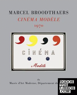 MARCEL BROODTHAERS CINEMA MODELE