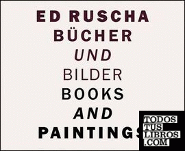 ED RUSCHA - BOOKS AND PAINTINGS