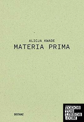 Alicja Kwade - Materia Prima