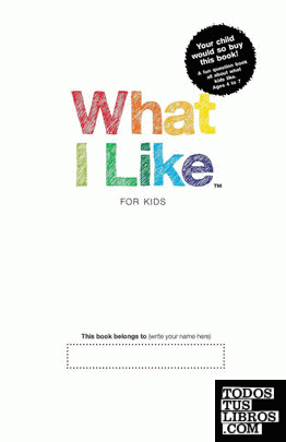 What I Like - For Kids