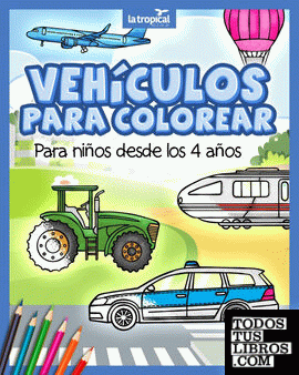 Vehículos para colorear para niños desde los 4 años