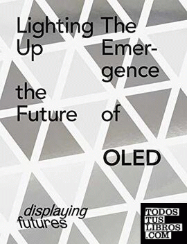 DISPLAYING FUTURES - LIGHTING UP THE FUTURE