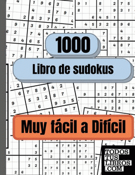 1000 Sudokus de muy fácil a difícil