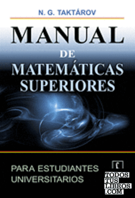 Manual de matemáticas superiores para estudiantes universitarios