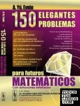 150 elegantes problemas para futuros matematicos con soluciones detalladas