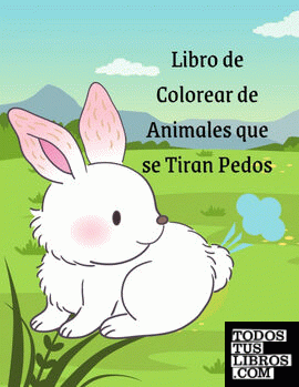 Libro de Colorear de Animales que se Tiran Pedos