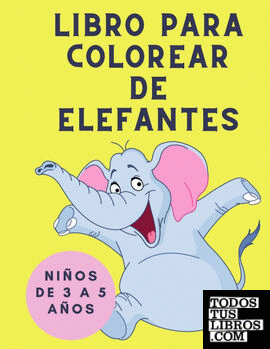 Libro De Colorear De Elefantes Para Niños Libro De Activid 