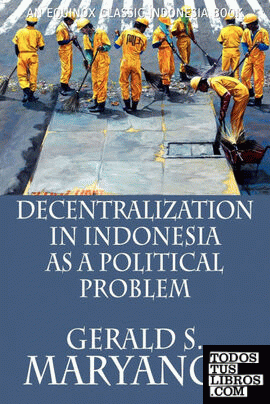 Decentralization in Indonesia as a Political Problem