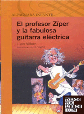 PROFR. ZIPER Y LA FABULOSA GUITARRA ELECTRICA