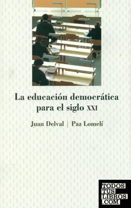 LA EDUCACION DEMOCRATICA PARA EL SIGLO XXI