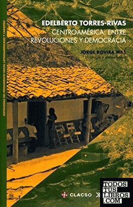 Centroamérica: entre revoluciones y democracia
