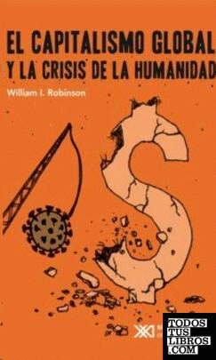CAPITALISMO GLOBAL Y LA CRISIS DE LA HUMANIDAD,EL