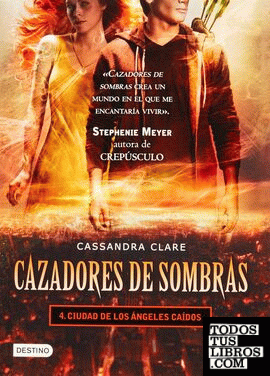 CAZADORES DE SOMBRAS 4 CIUDAD DE LOS ANGELES CAIDOS