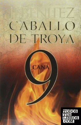 CABALLO DE TROYA 9. CANÁ