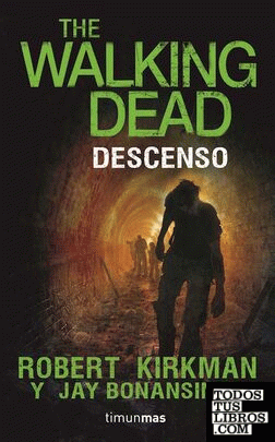 DESCENSO. THE WALKING DEAD