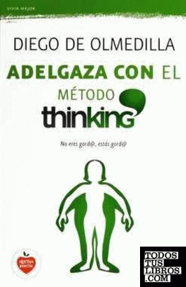 ADELGAZA CON EL MÉTODO THINKING