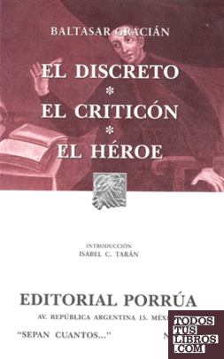 DISCRETO, EL - EL CRITICÓN - EL HÉROE