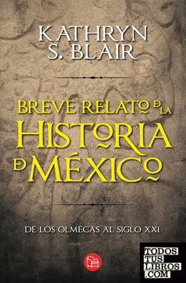 BREVE RELATO DE LA HISTORIA DE MÉXICO