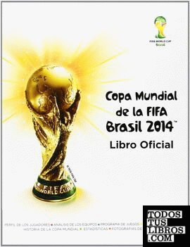 Copa Mundial de la FIFA Brasil 2014. Guía Oficial.