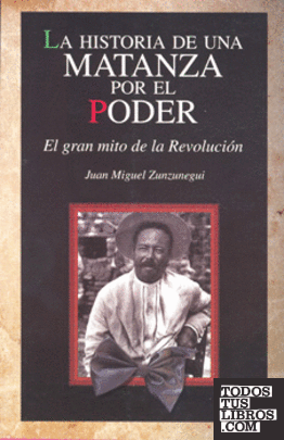 HISTORIA DE UNA MATANZA POR EL PODER, LA