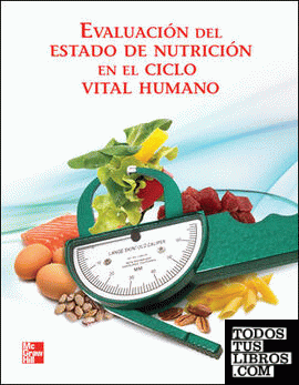 EVALUACION DEL ESTADO DE NUTRICION EN EL CLICLO VITAL HUMANO