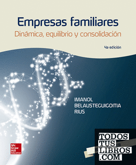 EMPRESAS FAMILIARES SU DINAMICA EQUILIBRIO Y CONSOLIDACION