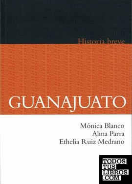 Breve historia de Guanajuato