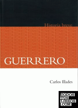 Guerrero. Historia breve