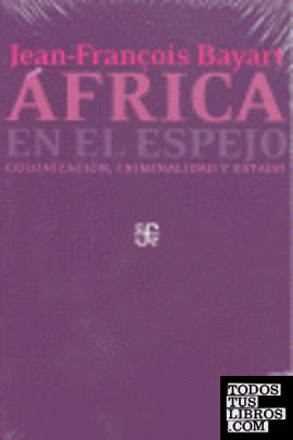 África en el espejo. Colonización, criminalidad y Estado.