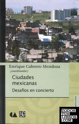 Ciudades mexicanas. Desafíos en concierto.