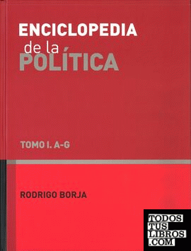 Enciclopedia de la política. Tomo I. A - G